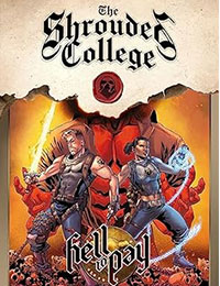 Hell To Pay: A Tale Of The Shrouded College Comic